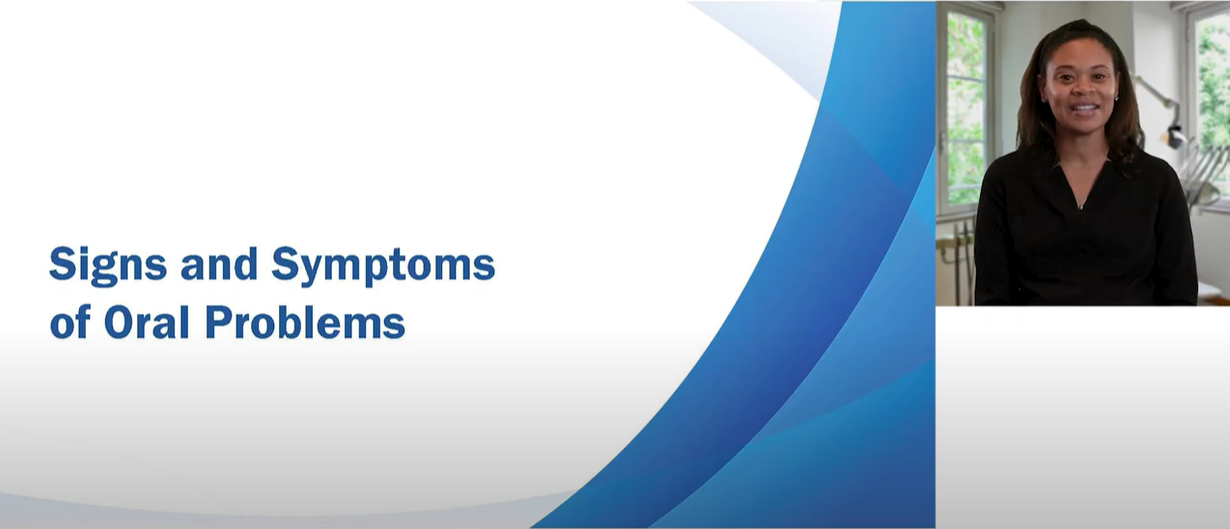 Foundation Video on Signs and Symptoms of Oral Problems